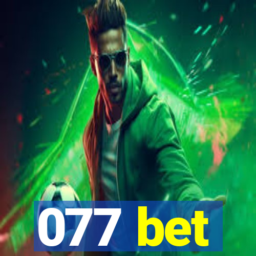 077 bet